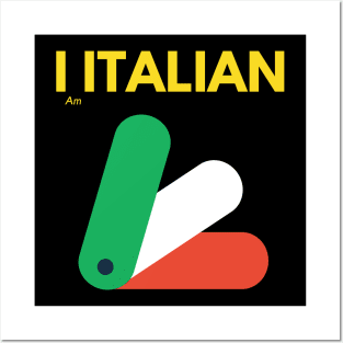 I AM ITALIAN Posters and Art